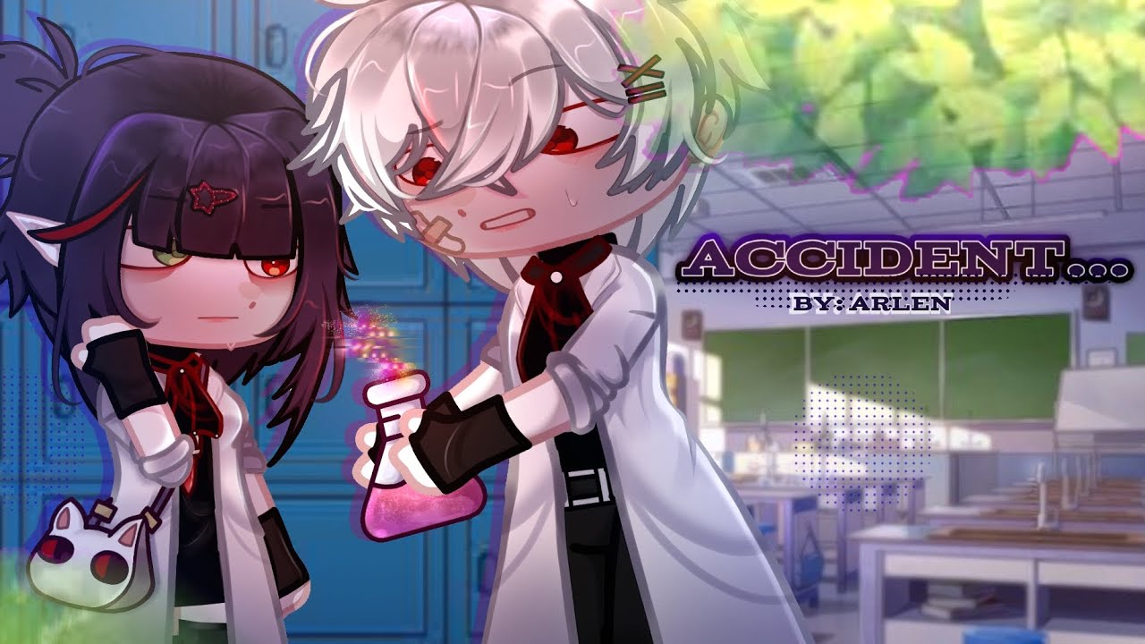 Accident... 【Gacha 】(oc history) by:Arlen🐰