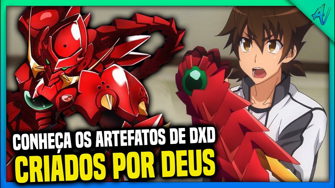 AS 13 SACRED GEARS MAIS PODEROSAS DE HIGH SCHOOL DXD