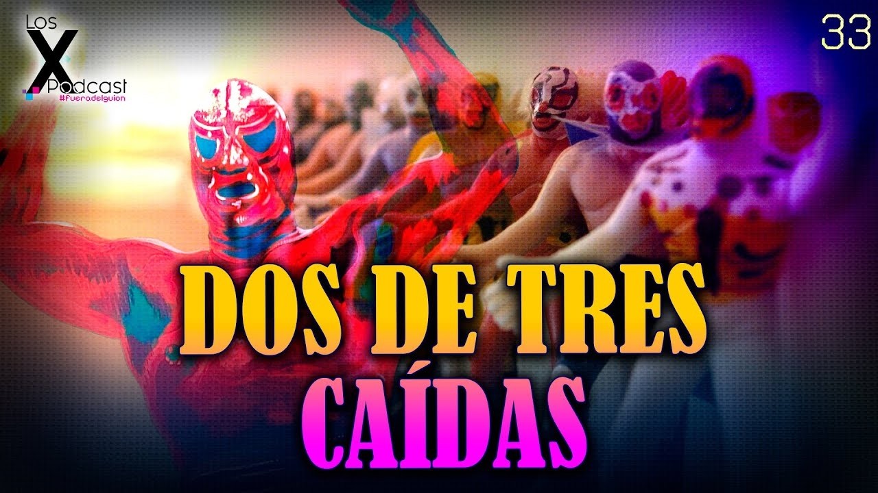 Lucha Libre: De Dos a Tres Caídas | ft. Arturo Muñoz