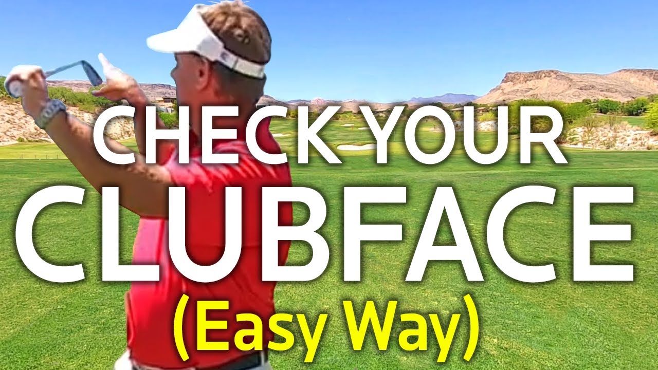 Easy Way To CHECK YOUR CLUBFACE