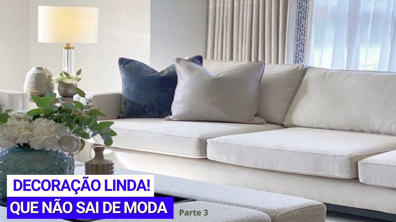 10 DECORAÇÕES ELEGANTES PARA VIDA TODA SEM PRECISAR SEGUIR TENDÊNCIAS