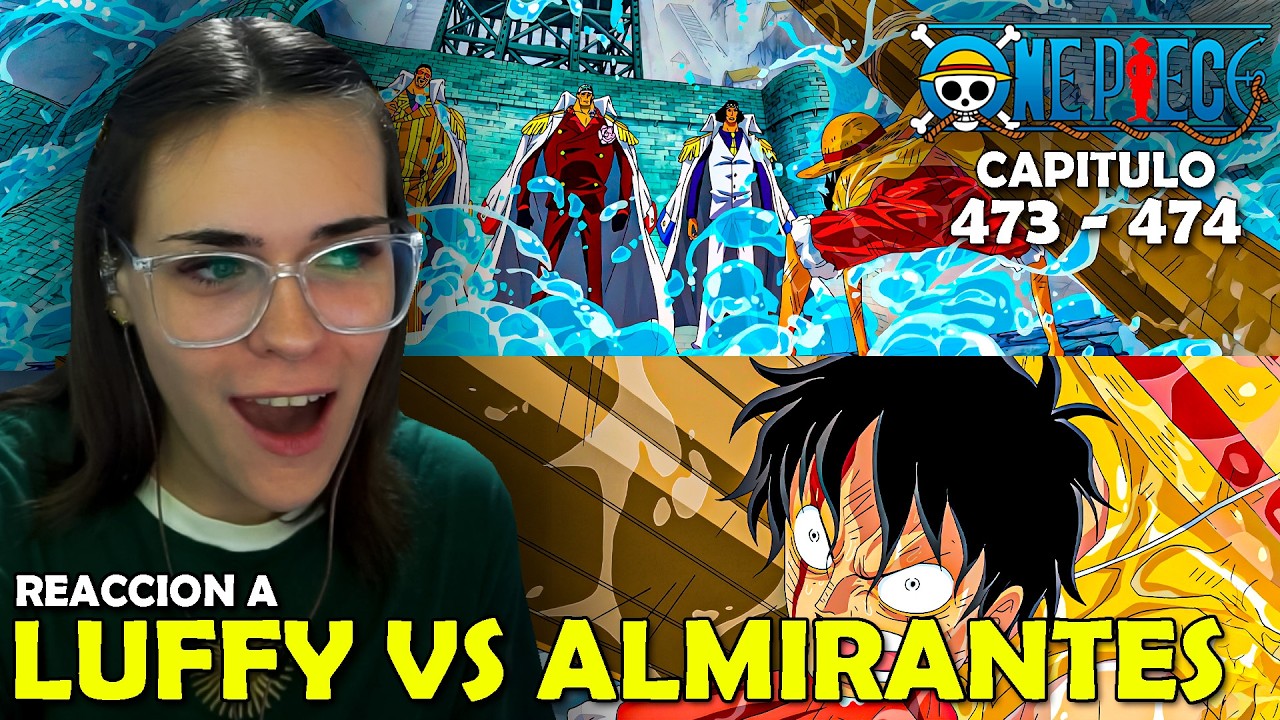 LUFFY VS LOS 3 ALMIRANTES 🤯🤯 | REACCION A ONE PIECE POR PRIMERA VEZ  (473 - 474)