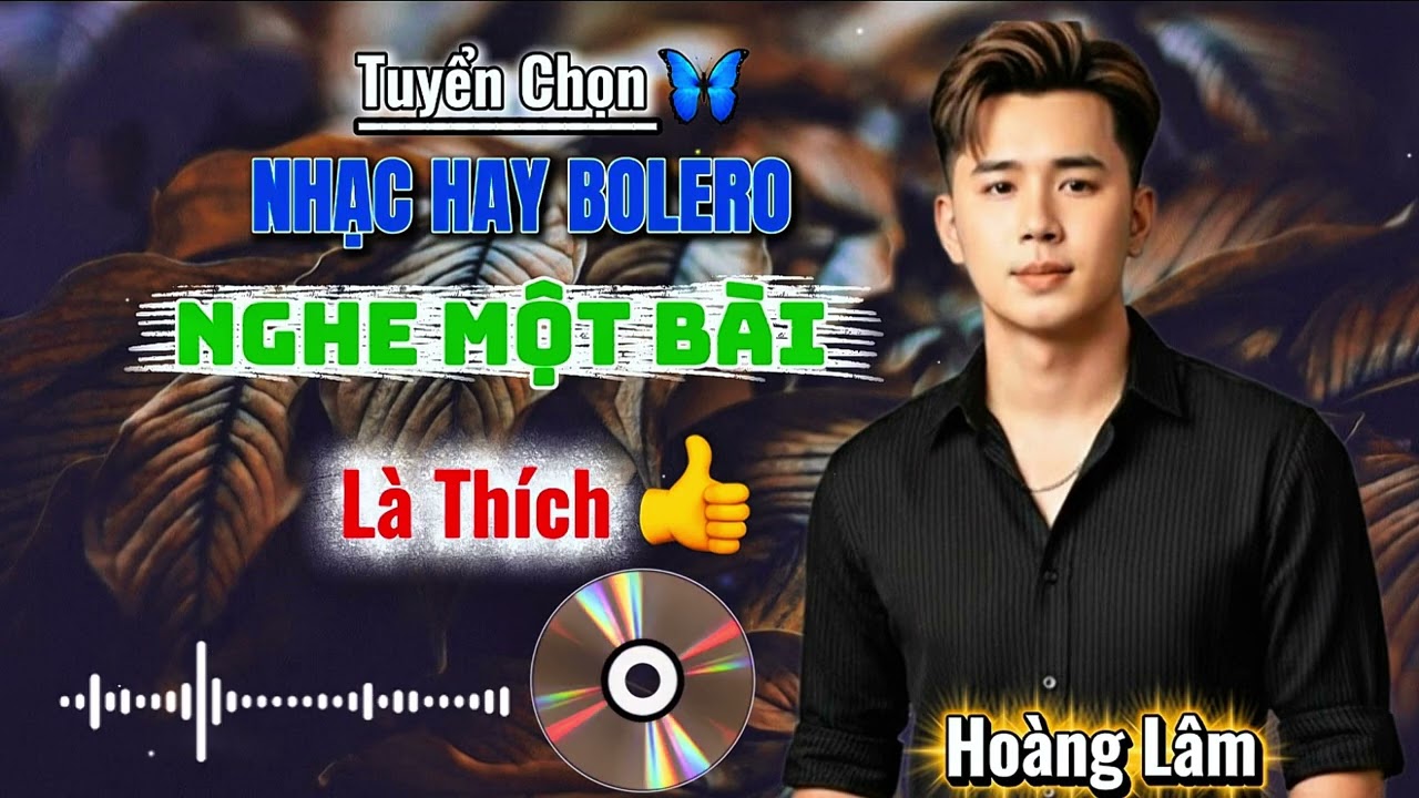 Tuyển Chọn Nhạc Hay Nghe Một Bài Là Thích | Tìm Lại Mối Tình Thơ | Hoàng Lâm 