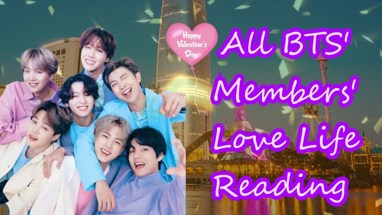 BTS' members' Love Life Reading 💞💖🏹💋🫰😘🌸