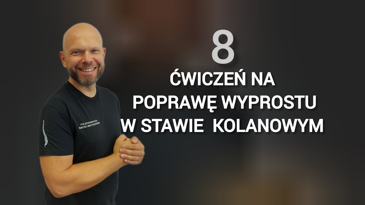 8 Ćwiczeń na poprawę wyprostu w stawie kolanowym.