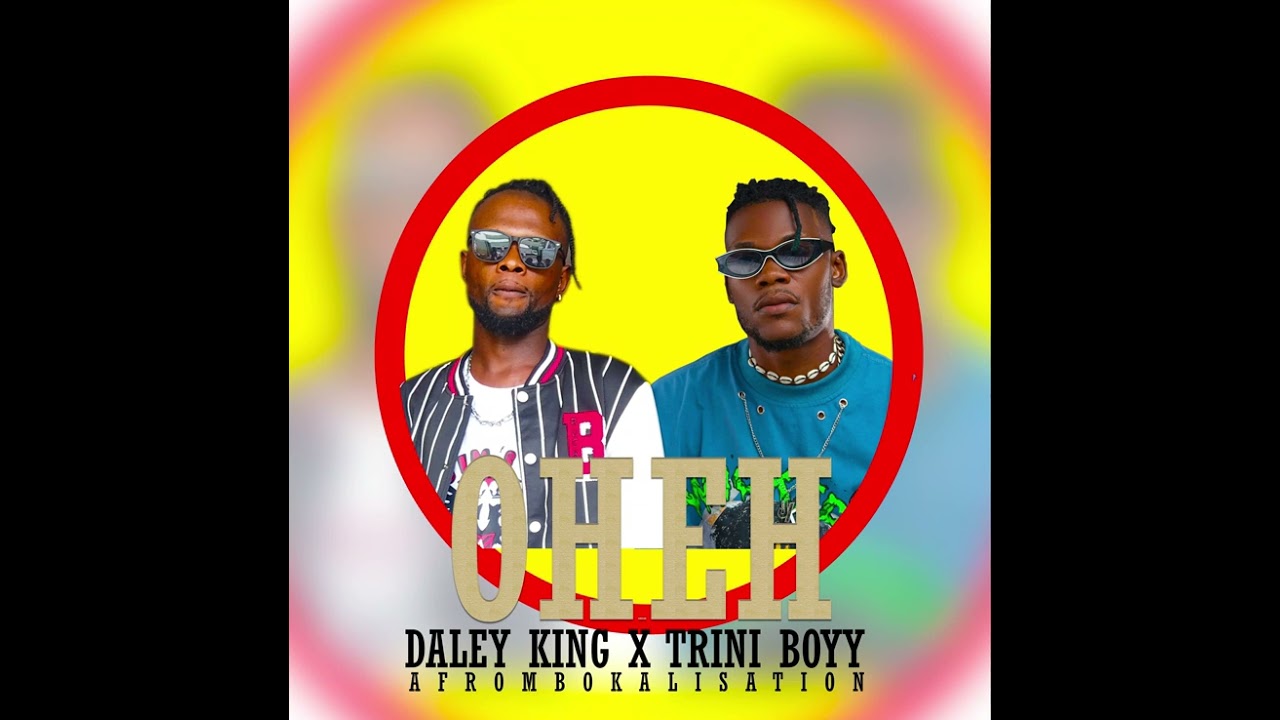 Daley King feat Trini Boyy_-_oh eh(Audio officiel)
