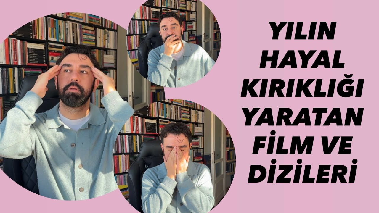 (SİNİR KRİZLİ) 2025’İN HAYAL KIRIKLIĞI YARATAN DİZİ VE FİLMLERİ 