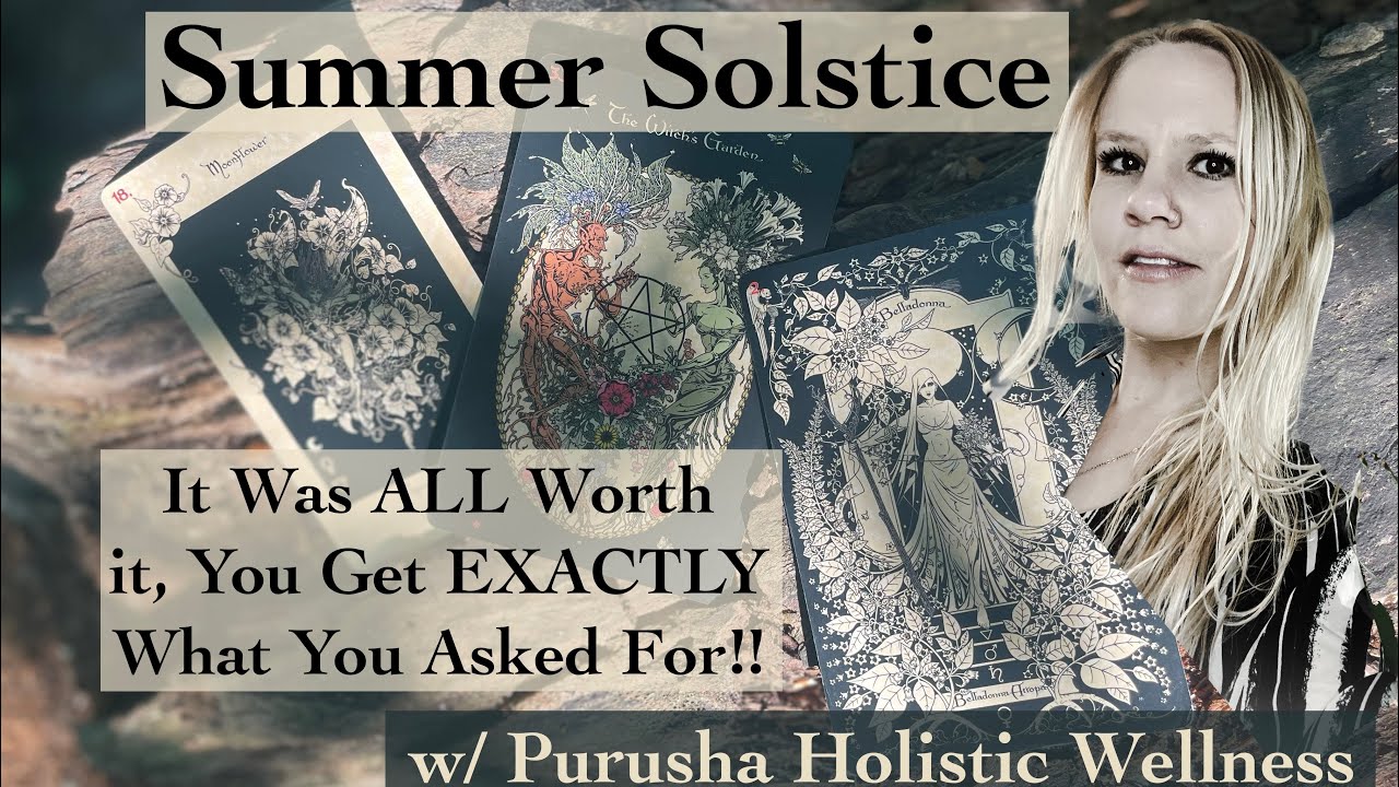 Summer Solstice Tarot Reading🎴It Was ALL Worth It, You Get EXACTLY What You Asked For || Tarot Vlog