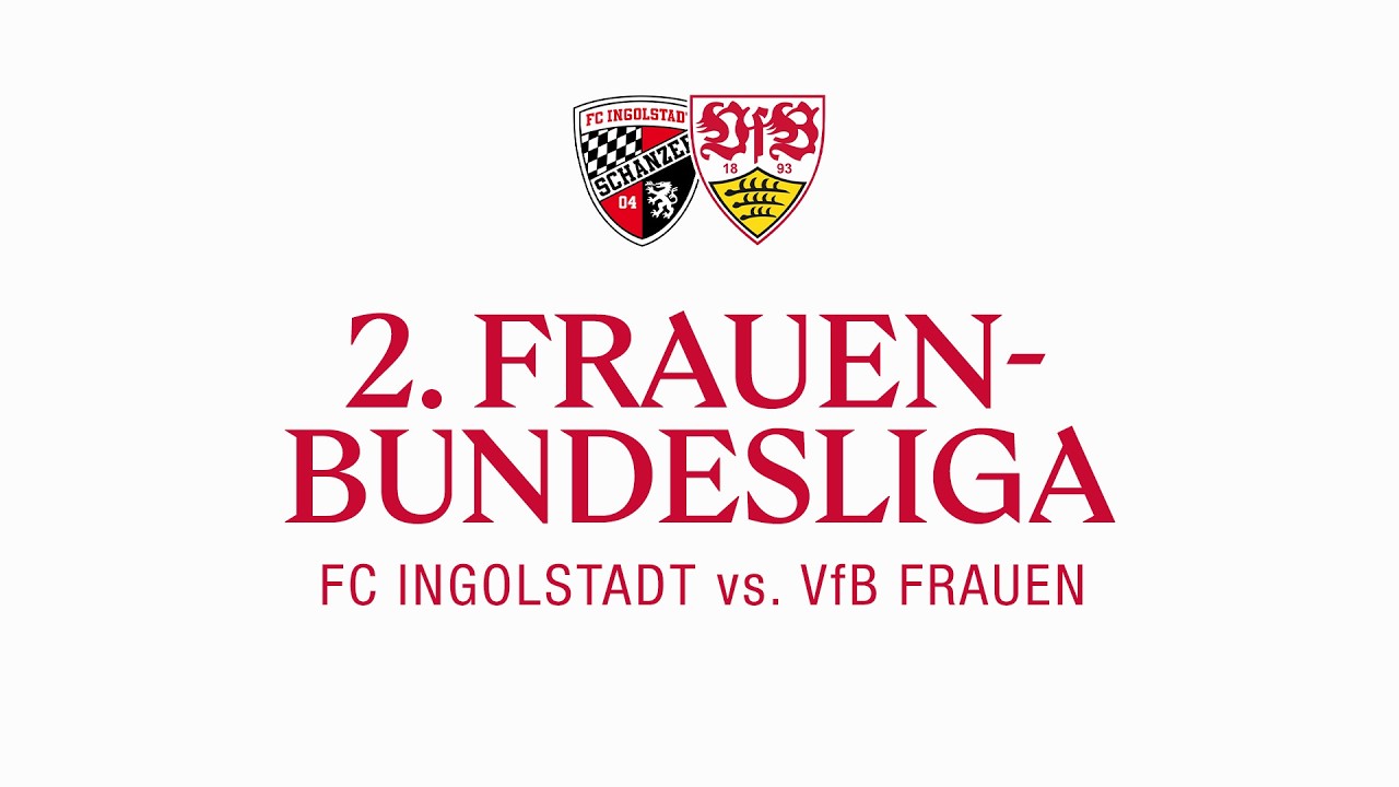 LIVE: FC Ingolstadt - VfB Frauen | 2. Frauen-Bundesliga