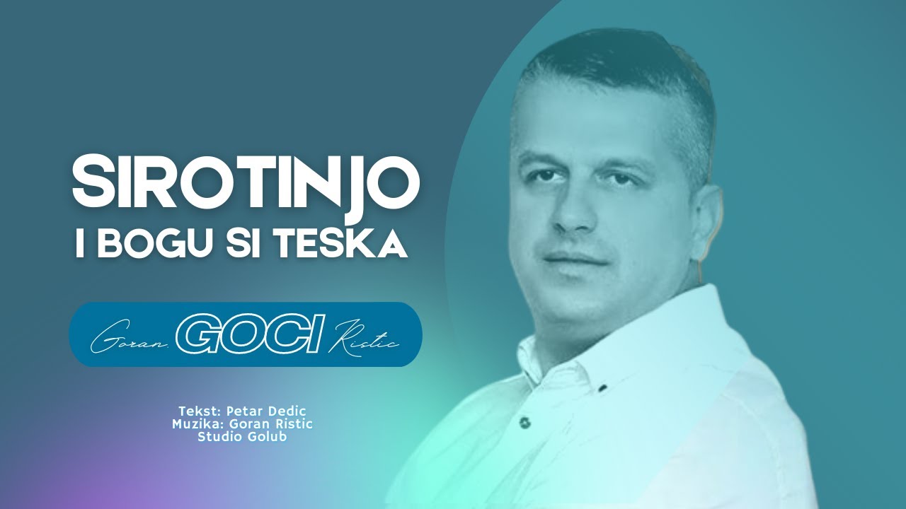 Goran Goci Ristic - Sirotinjo i Bogu si teska (Official Audio 2023)
