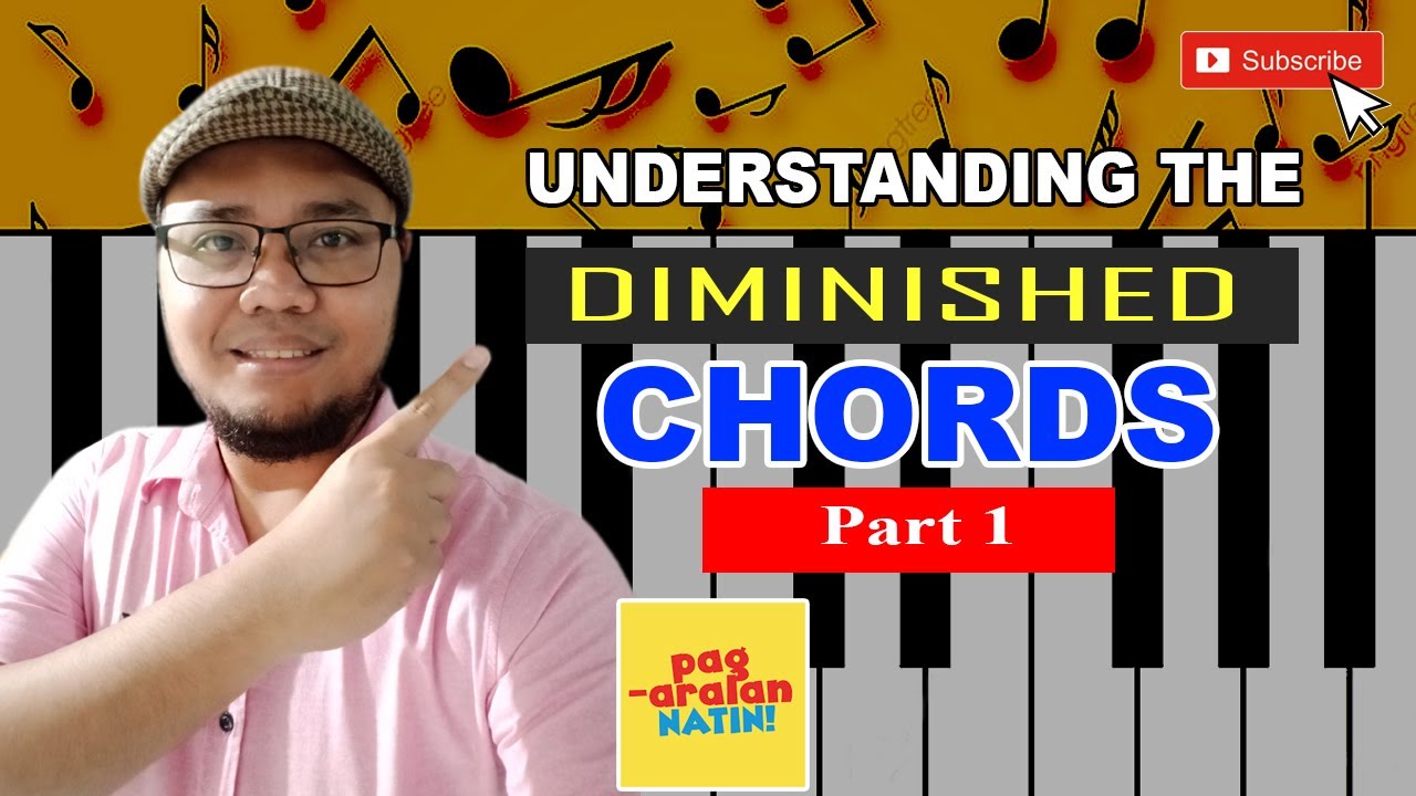 Understanding the Diminished Chords   |   Part 1  |   Piano Lesson sa filipino