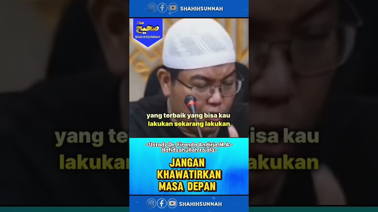 🔴 JANGAN KHAWATIRKAN MASA DEPAN❗USTADZ FIRANDA ANDIRJA #shorts #kajian #sunnah #shahihsunnah