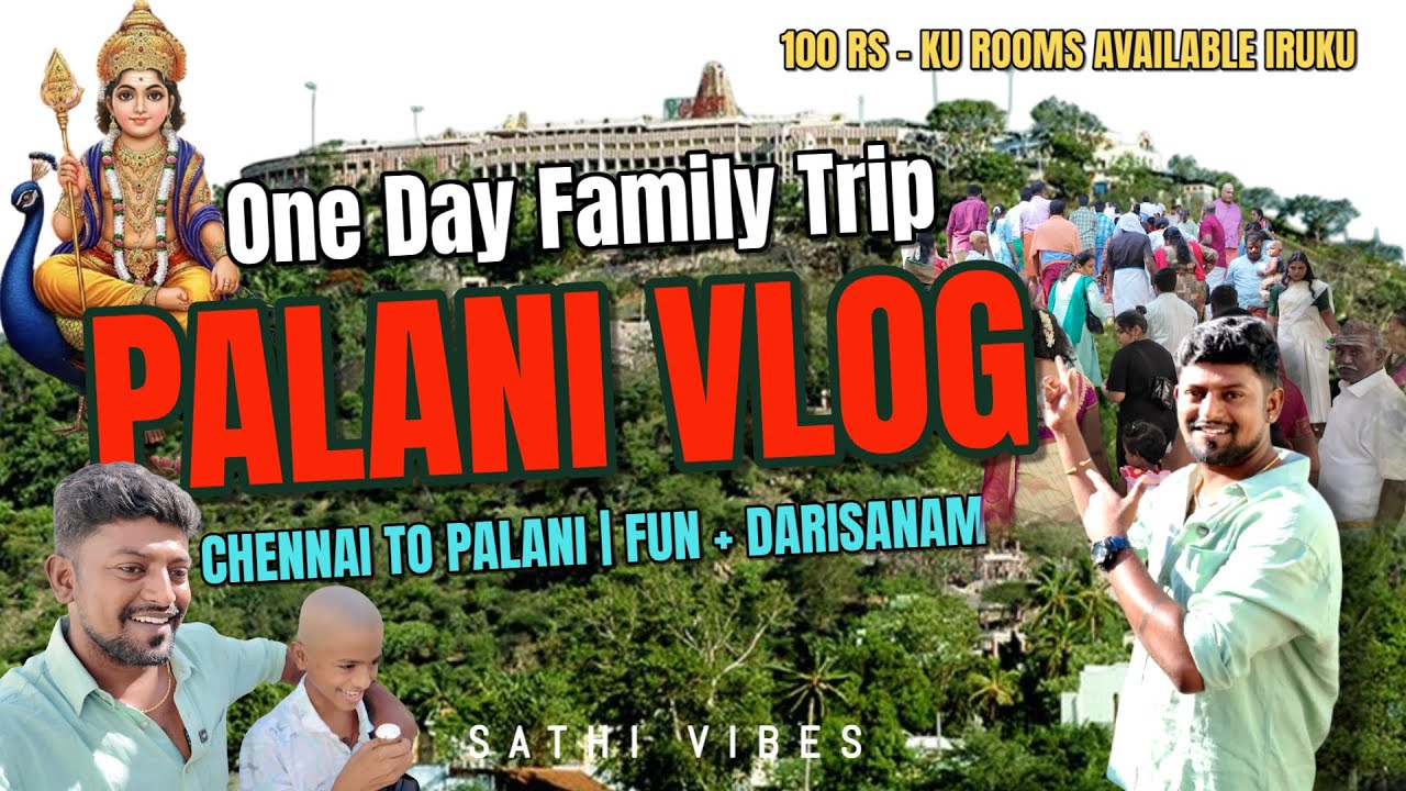 Palani Murugan Temple Vlog | One Day Family Trip Full Guide in Tamil | Sathi vibes