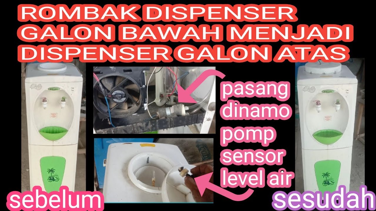 TUTORIAL MODIFIKASI DISPENSER  JADI GALON BAWAH