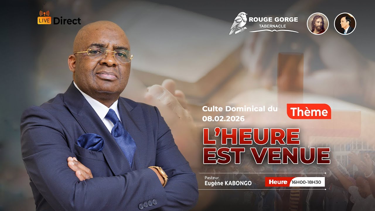 🔴 LIVE | DIMANCHE 08.02.2026 |L'HEURE EST VENUE | Rev Eugène KABONGO