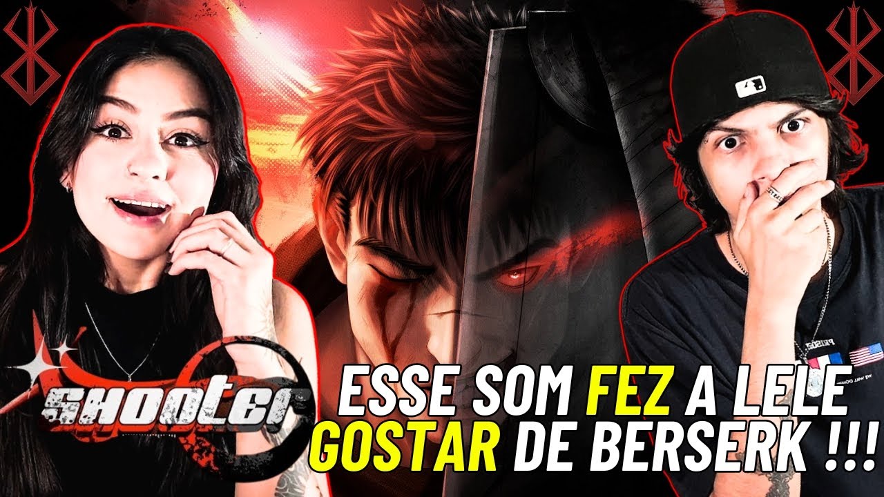 (ABSURDO !!!) Lágrimas de Ódio | Guts (Berserk) | Shooter - VT e LELE LIVES