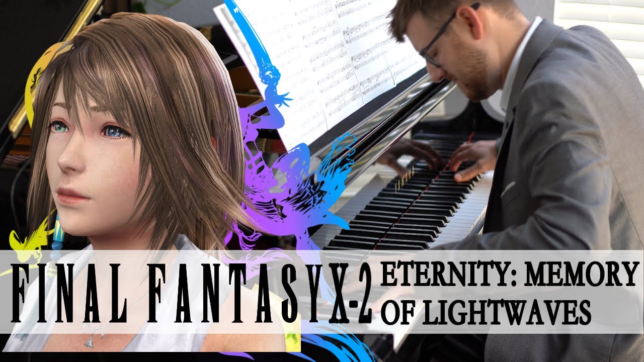 Eternity ~Memory of Lightwaves~ (FFX-2)