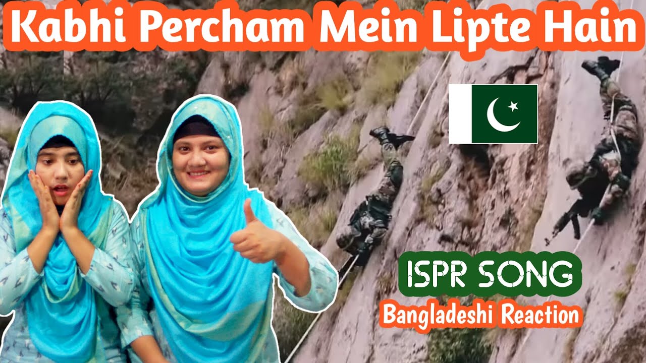 Bangladeshi Girls reaction On Kabhi Percham Mein Lipte Hain | Atif Aslam | ISPR Official Video