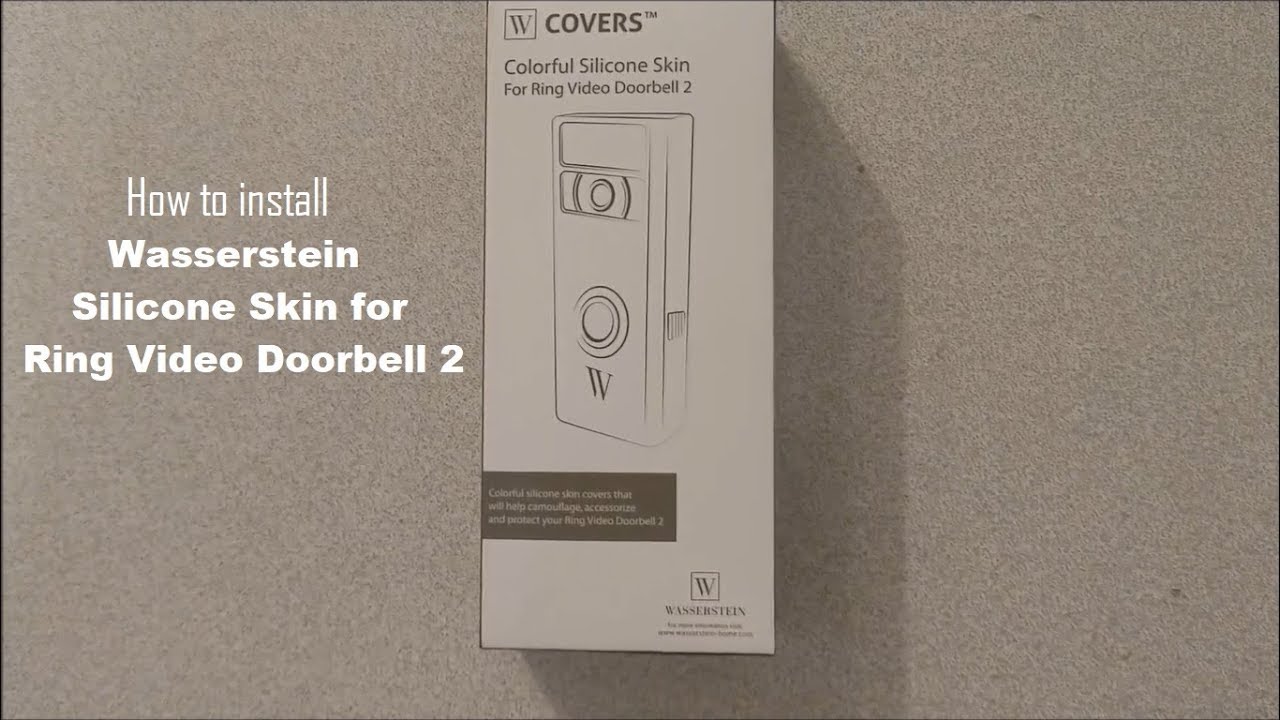 How to install Wasserstein silicone skin for the Ring Video Doorbell 2 DIY video | #diy #ring