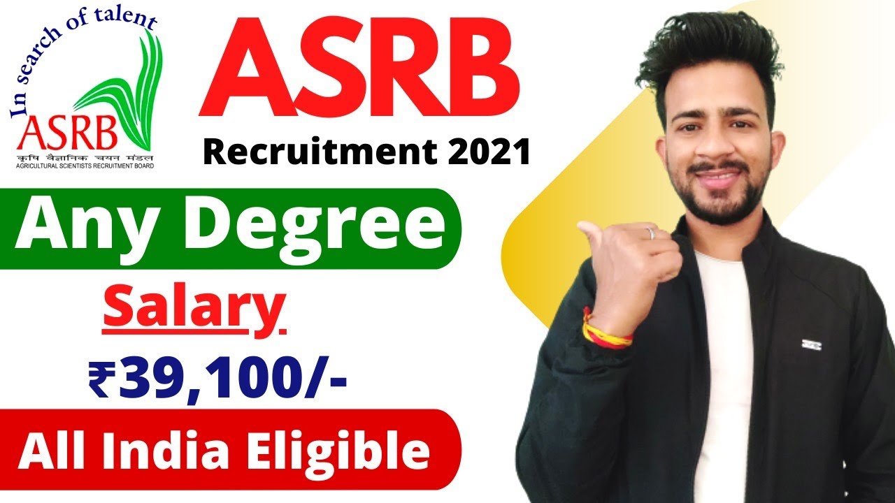 ASRB Recruitment 2021 | ASRB Vacancy 2021 | ASRB Recruitment Notification 2021 | Salary Rs.39,000/-