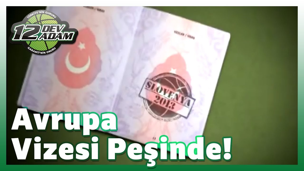 12 Dev Adam Avrupa Vizesi Peşinde!