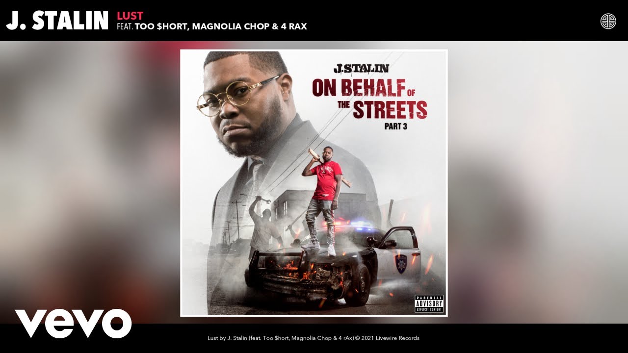 J. Stalin - Lust (Audio) ft. Too $hort, Magnolia Chop, 4 rAx