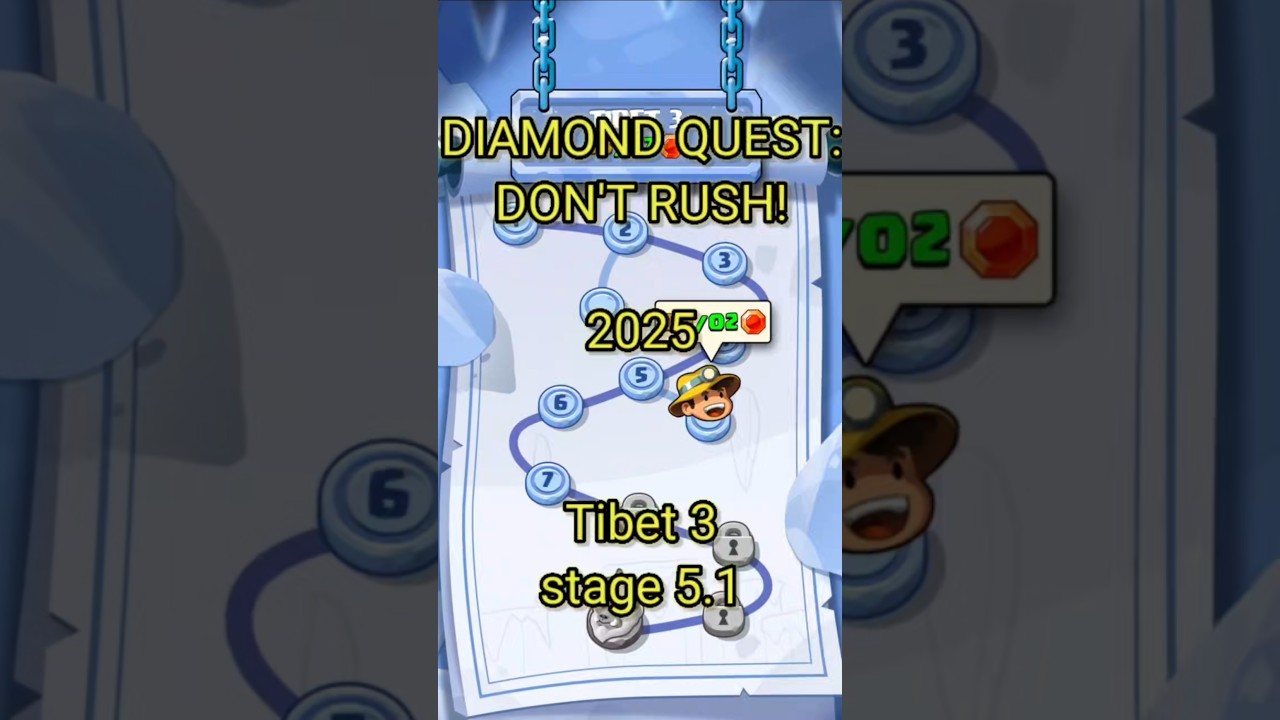 Diamond quest: don't rush! Tibet 3 stage 5.1 #diamondquest
