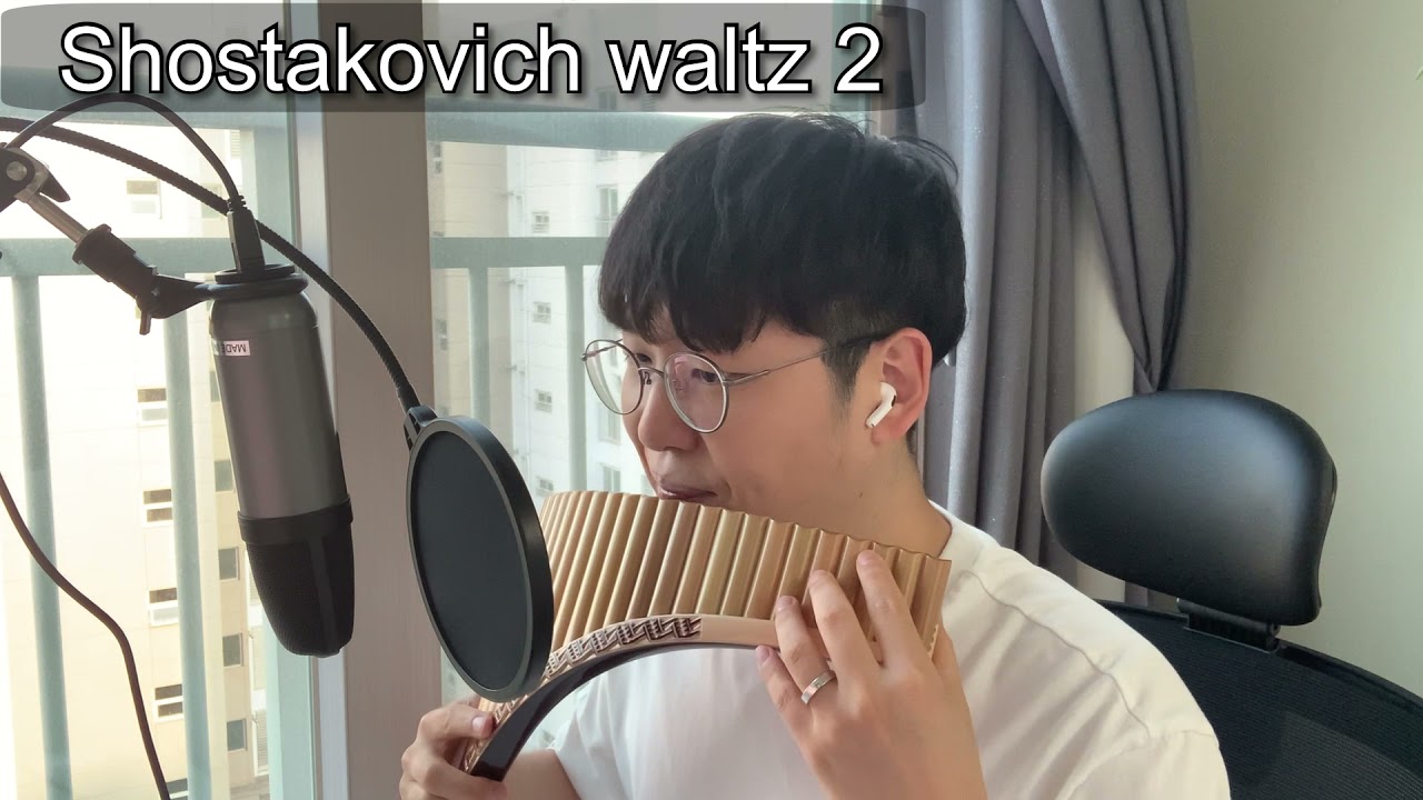 쇼스타코비치 왈츠 2 (Shostakovich waltz no 2), 팬플룻 연주, Pan flute Play