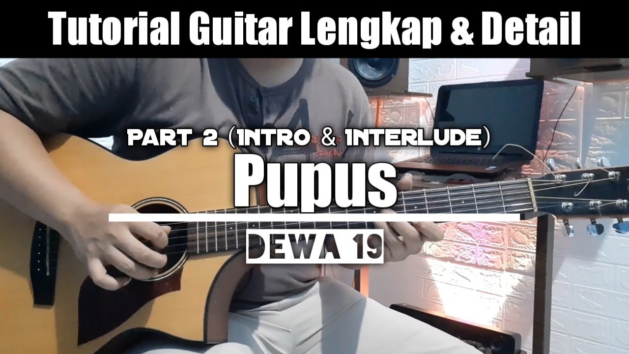 Tutorial Gitar Pupus Part 2 (Intro & Interlude) Whit Acoustic