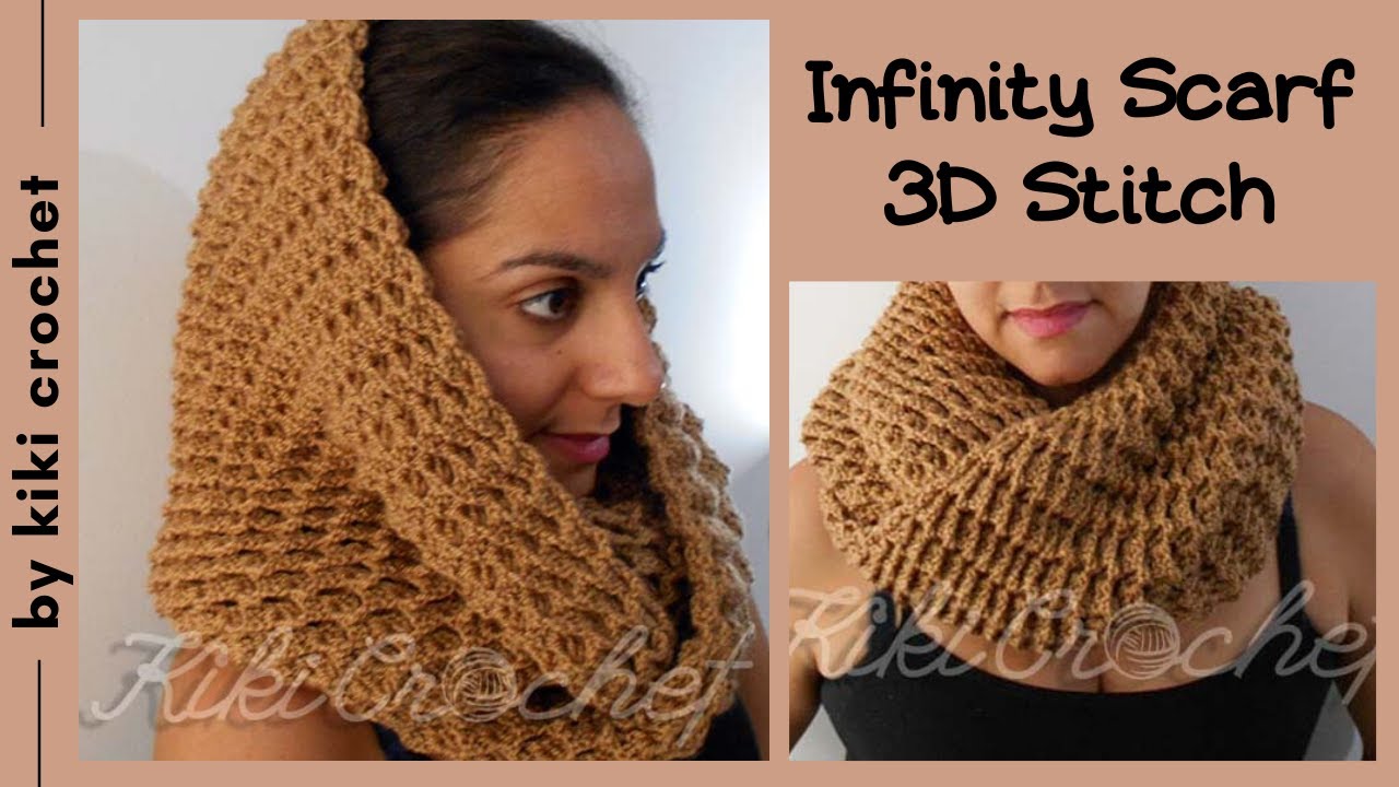 Crochet Infinity Scarf - 3D Stitch