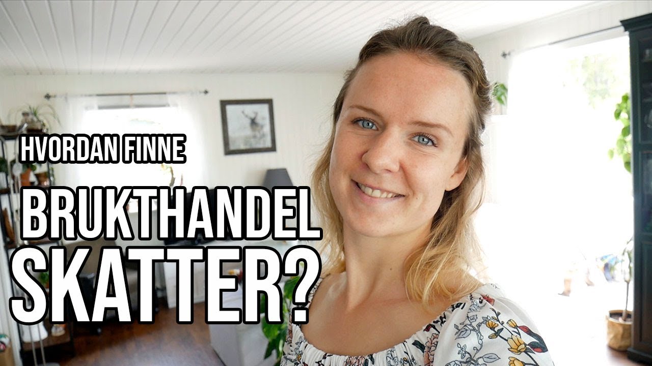 BRUKTBUTIKK TIPS | Hvordan finne skattene?