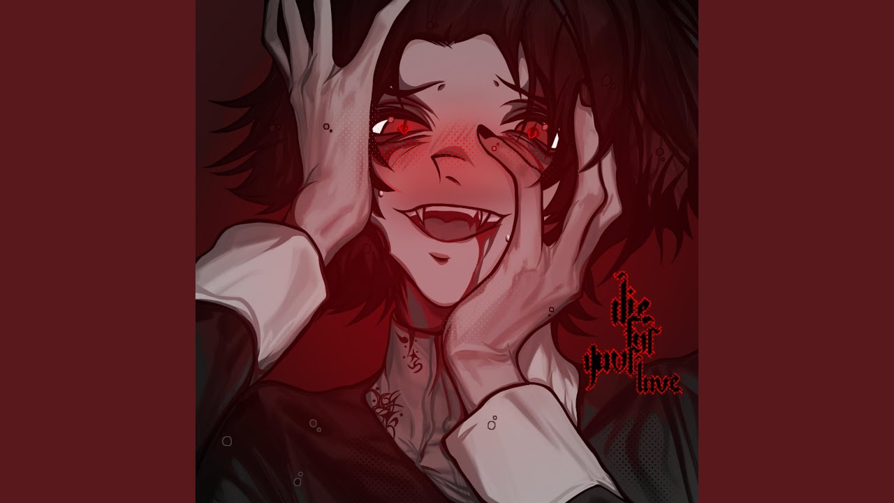 DIE FOR YOUR LOVE!