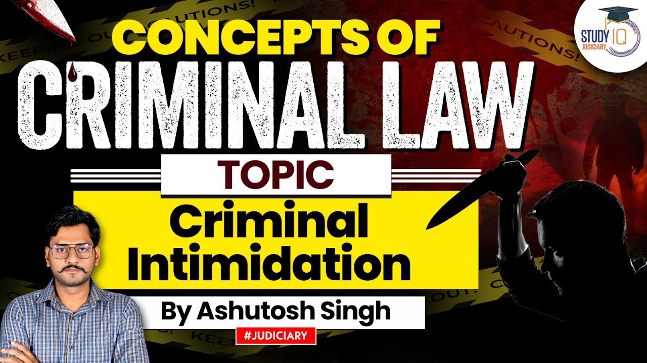 Criminal Intimidation | Concepts under Criminal Law | By Ashutosh Singh