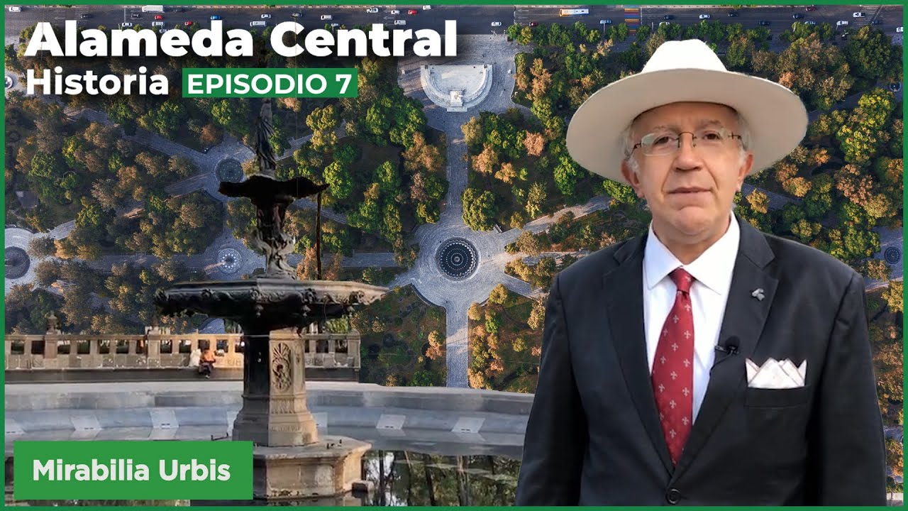 E07: Historia de la Alameda Central | Monumentos y descripción
