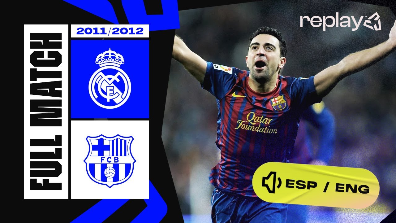 FULL MATCH | REAL MADRID - FC BARCELONA | LALIGA 2011/2012