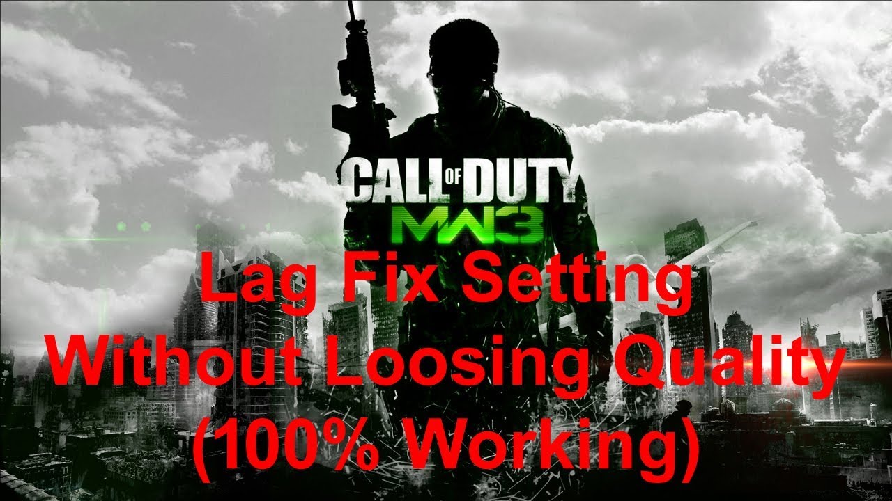 Call Of Duty Modern Warfare 3 Lag Fix Setting Without Loosing Quality (100% Working).
