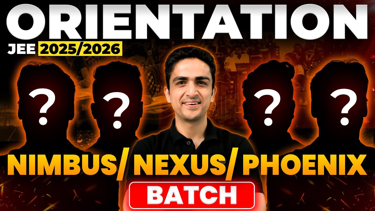 Live Orientation Session: Upcoming Unacademy JEE Plus Batch | JEE 2025 | JEE 2026