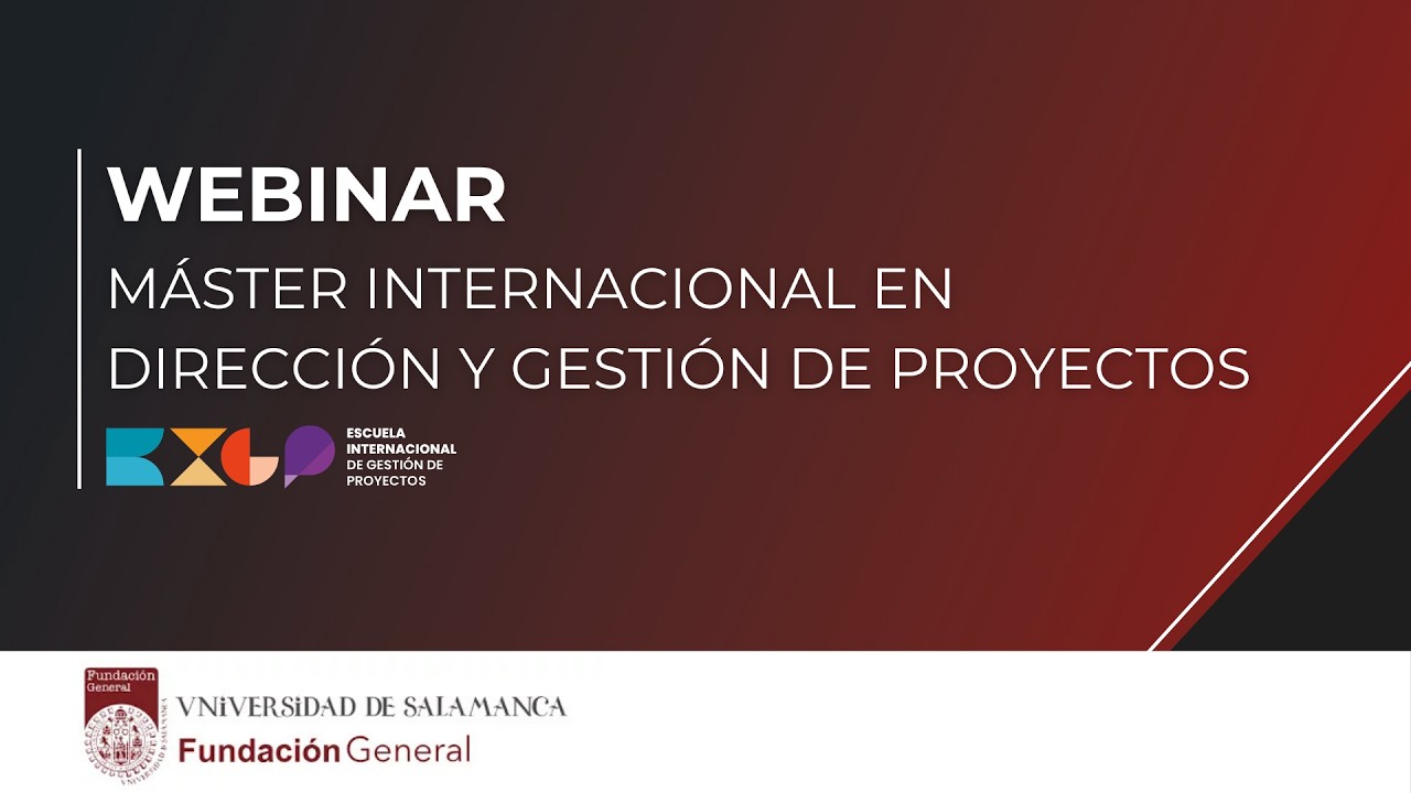 Webinar Máster Internacional en Dirección y Gestión de Proyectos