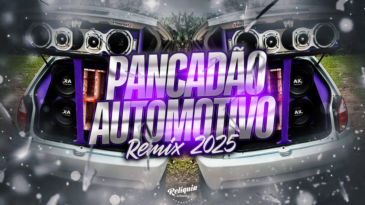 MEGA PANCAD&Atilde;O AUTOMOTIVO REMIX 2025 - PANCAD&Atilde;O AUTOMOTIVO GRAVE FORTE 2025 - MEGA GRAV&Atilde;O 2025 #176