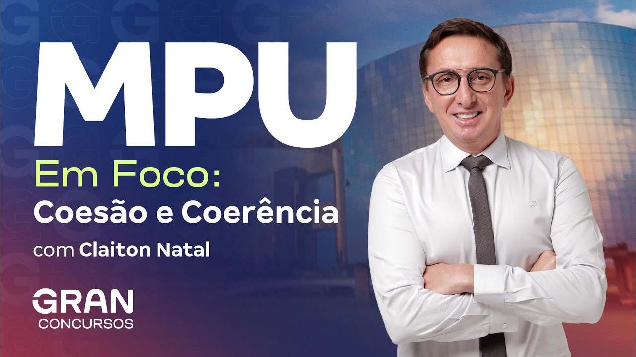 Concurso MPU EM FOCO | Coesão e Coerência