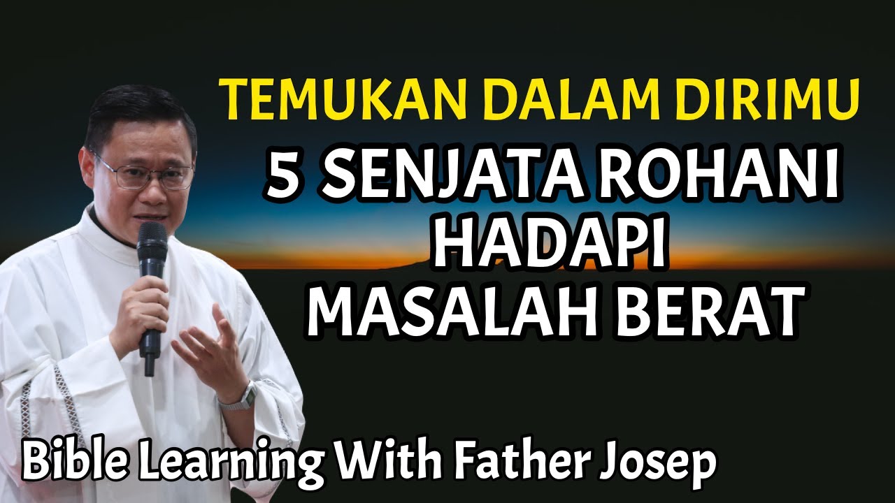5 SENJATA ROHANI HADAPI MASALAH