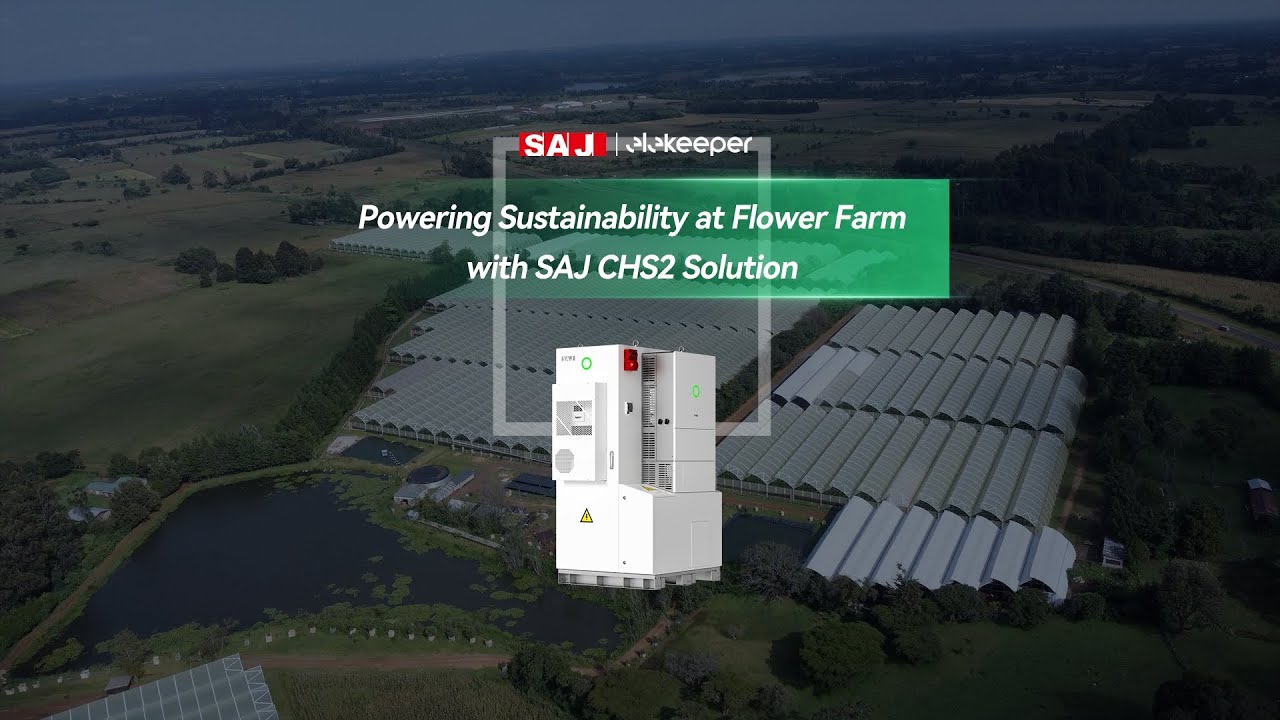 Powering Sustainability at Flower Farmwith SAJ CHS2 Solution