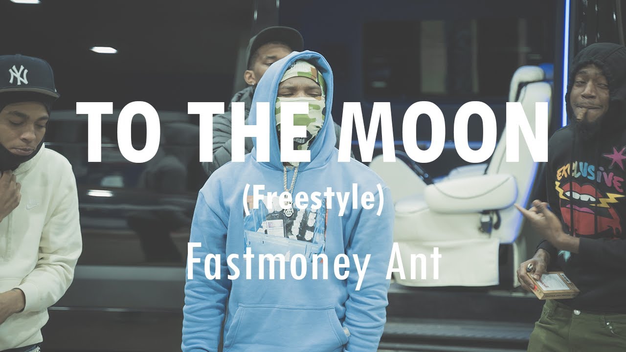 Fastmoney Ant - To The Moon (Freestyle) (Dir. by @shotbychrisp )