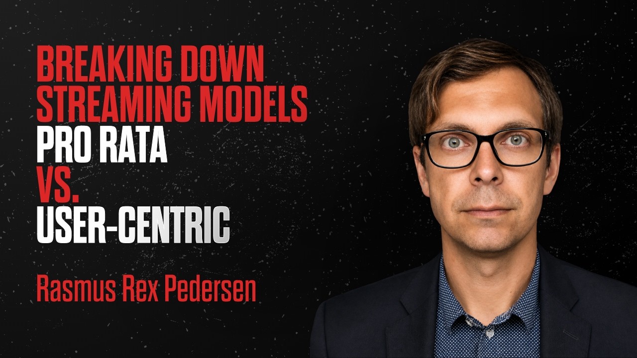 #005: EXPERT: Rasmus Rex: Decoding Streaming: Pro-Rata vs. User-Centric Models #soundconnections