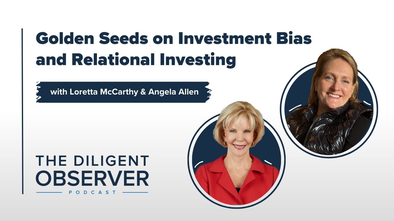 Golden Seeds on Investment Bias and Relational Investing | Loretta McCarthy & Angela Allen