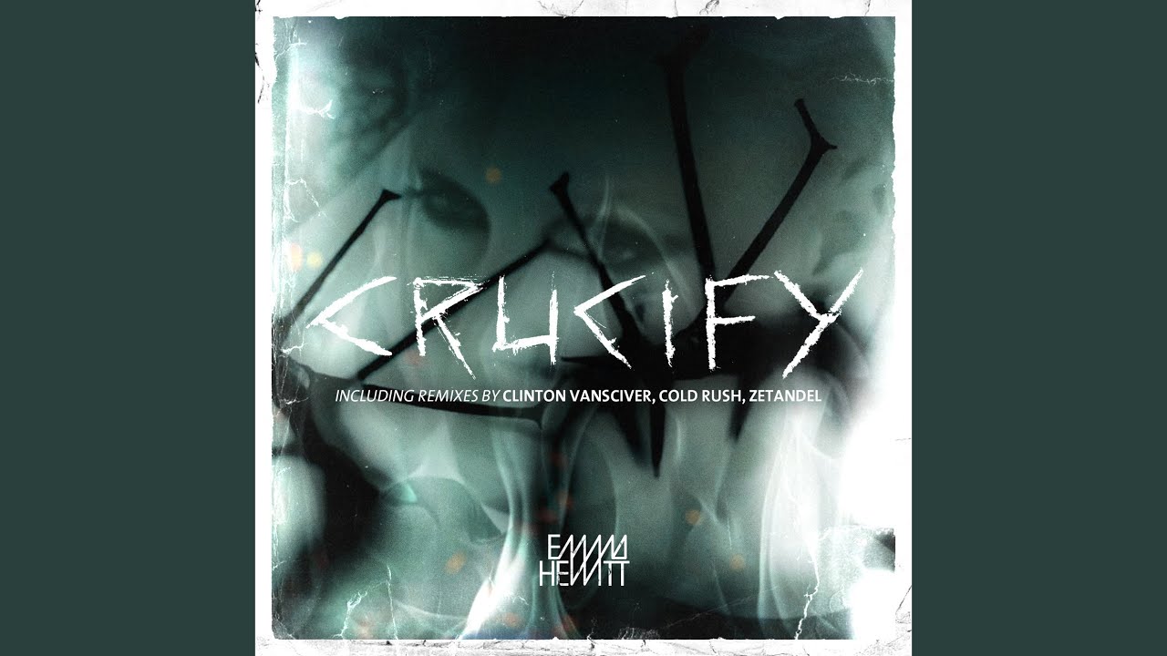 Crucify (Cold Rush Radio Edit)