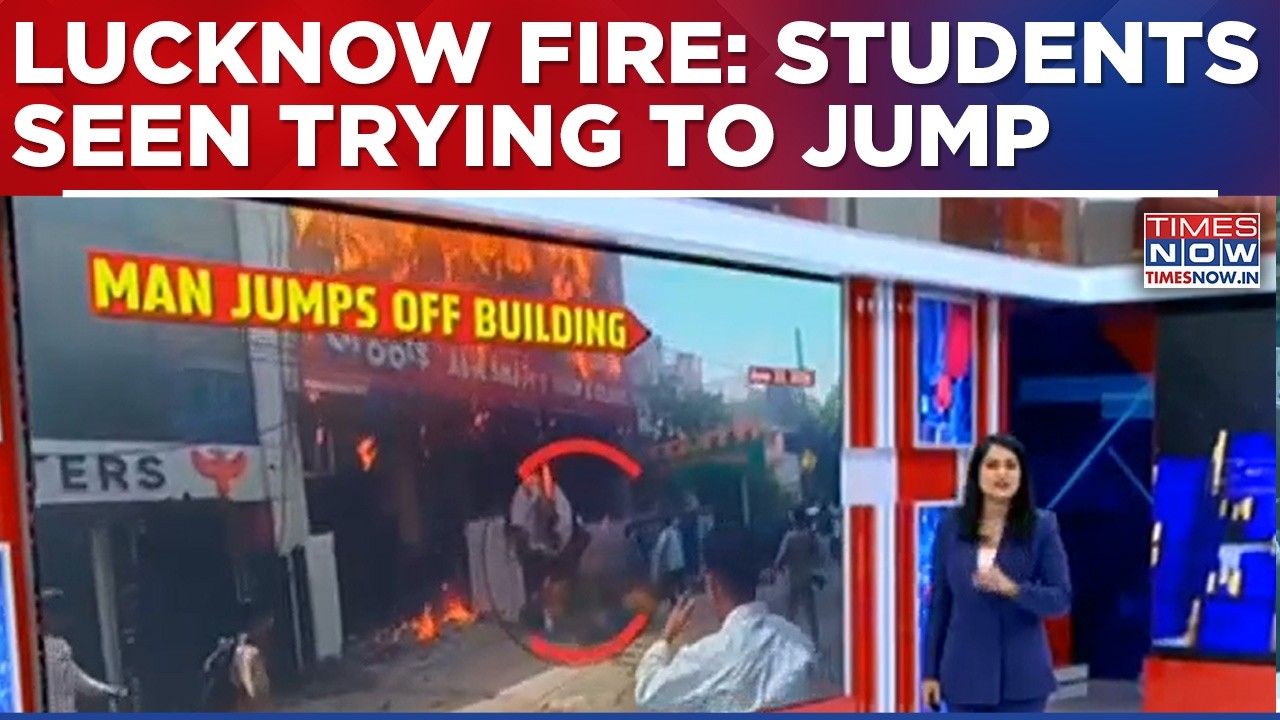 Lucknow Fire Tragedy: 15 Dead In Deadly Inferno, Students Seen Trying To Jump From Blazing Buildings