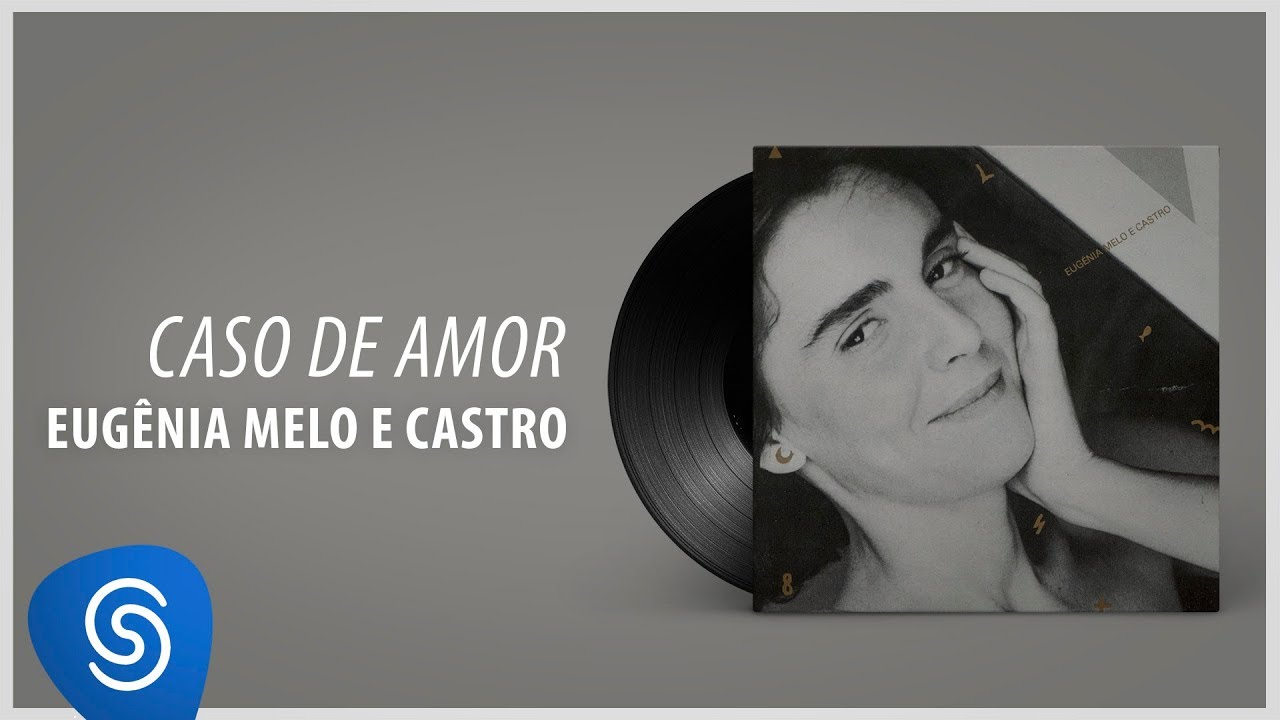 Eugenia Melo e Castro -  Caso de Amor (Álbum: Eugênia Melo e Castro III)