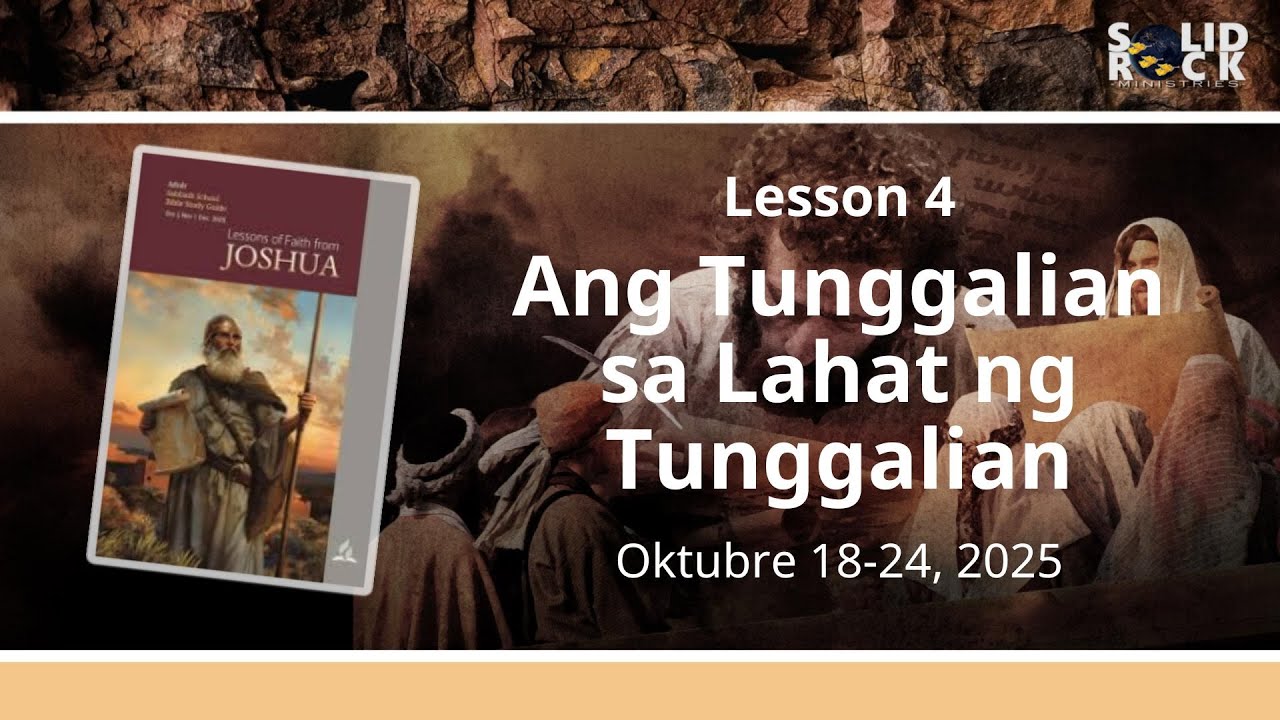 Ang Tunggalian sa Lahat ng Tunggalian - Q4L4- Tagalog Sabbath School Lesson 2025