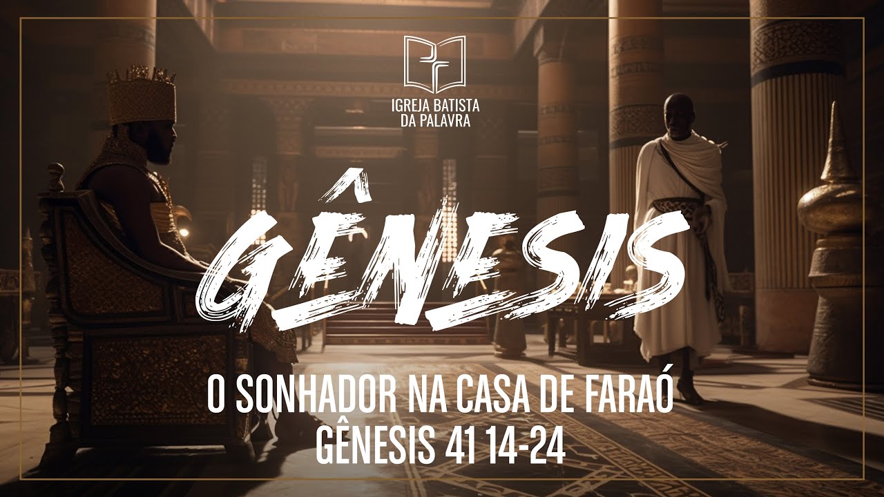 Gênesis 41.14-24 - 